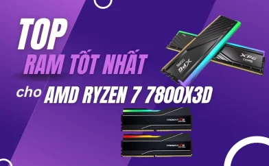 Top RAM tốt nhất cho AMD Ryzen 7 7800X3D trong năm 2024