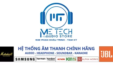 METECH AUDIO – HỆ THỐNG ÂM THANH CHÍNH HÃNG CHẤT LƯỢNG TẠI TAM KỲ